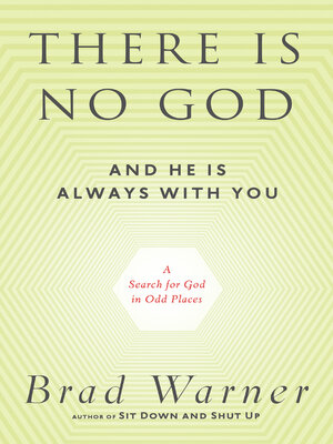 cover image of There Is No God and He Is Always with You